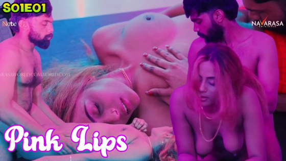 Pink Lips S01E01 2024 Hindi Hot Web Series – Navarasa