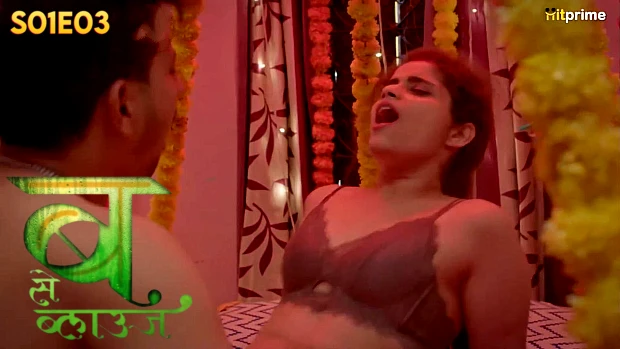 B Se Blause S01E03 2024 Hindi Hot Web Series – HitPrime.App